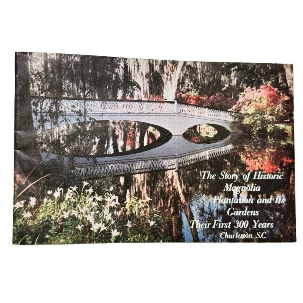Story of Historic Magnolia Plantation & Gardens First 300 Years Charleston SC